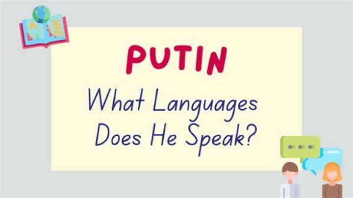 How Many Languages Does Putin Speak? Does Vladimir Putin Speak German? French?